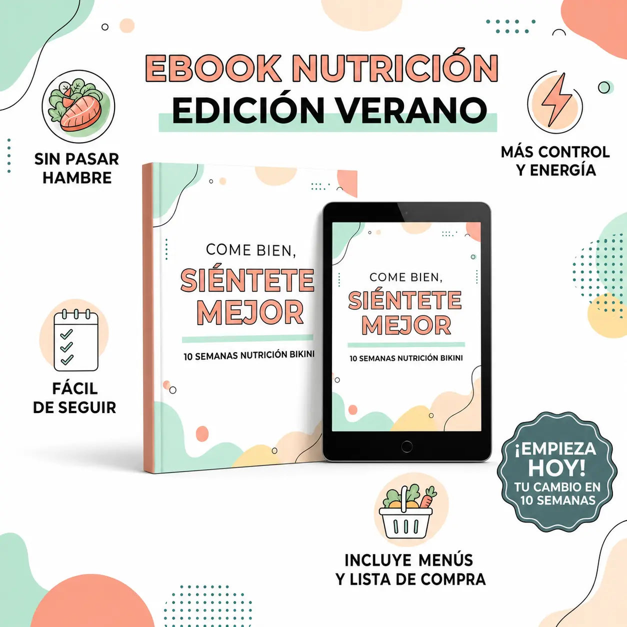 Come Bien, Siéntete Mejor: 10 Semanas Nutrición Bikini BikiniFit